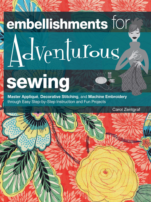 Title details for Embellishments for Adventurous Sewing by Carol Zentgraf - Available
